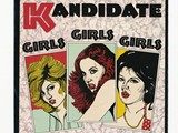 Kandidate - Girls, Girls, Girls1