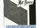 Matt Bianco - Get Out of Your Lazy Bed1