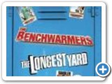 Benchwarmers + Longest Yard